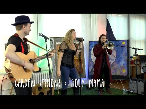 Garden Sessions: Dirty Mae - Holy Mama April 7th, 2019 Underwater Sunshine Festival