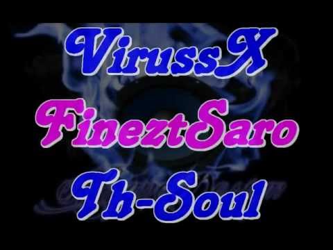 VirussX , FineztSaro ,Th-Soul - Wir Waren Mal Eins