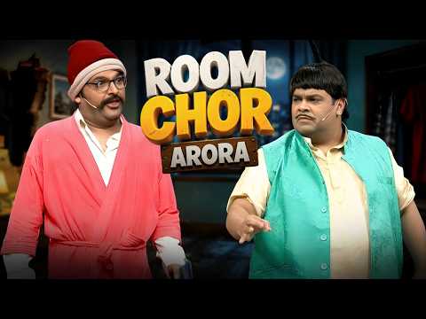 Room Chor Arora | Kapil Sharma Best Comedy As Rajesh Arora | TKSS | Gangs Of Comedy