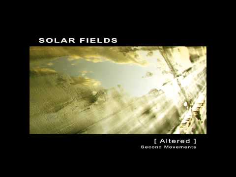 Solar Fields - Altered Second Movements [Full Album]