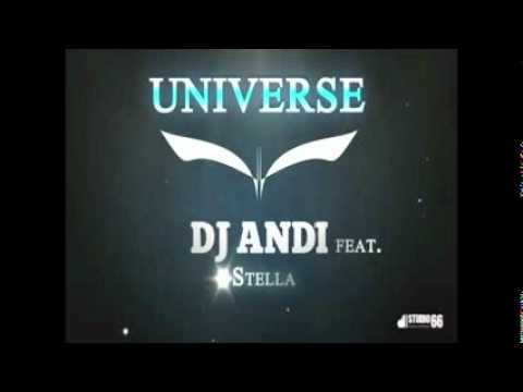Dj Andi feat. Stella - Universe  MashUp