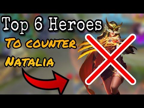 TOP 6 Heroes to Counter Natalia!! MOBILE LEGENDS