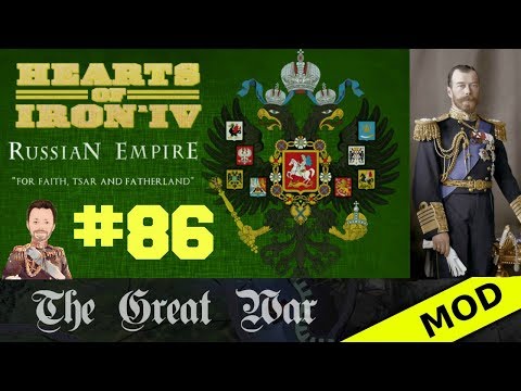 Hearts of Iron 4 - Great War Mod - Russian Empire - Episode 86