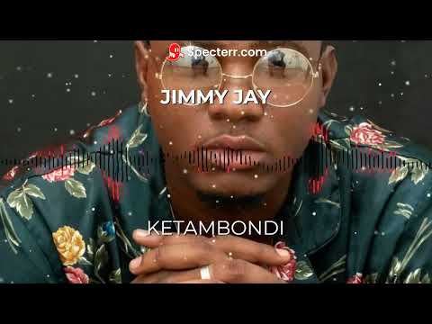 Jimmy Jay - Ketambondi