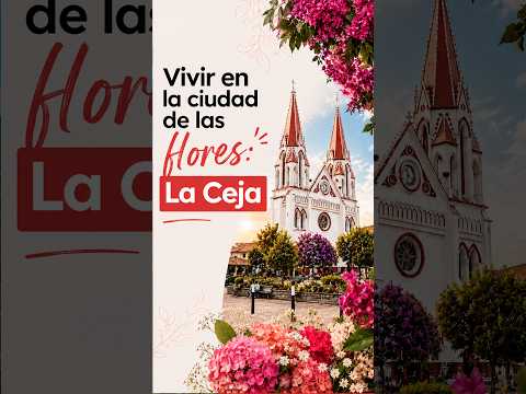 Así es vivir en La Ceja, Antioquia 🏡