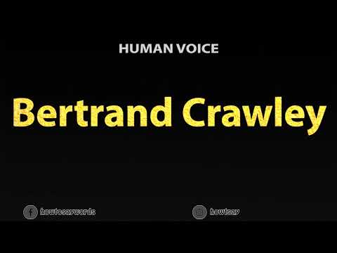 How To Pronounce Bertrand Crawley
