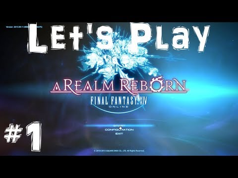 Let's Play Final Fantasy XIV: A Realm Reborn - Part 1!