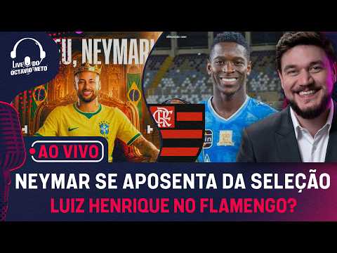 AO VIVO: NEYMAR: “MEU MOMENTO NA SELEÇÃO JÁ FOI!”; LUIZ HENRIQUE NO FLA?; JULGAMENTO DO V. GABRIEL