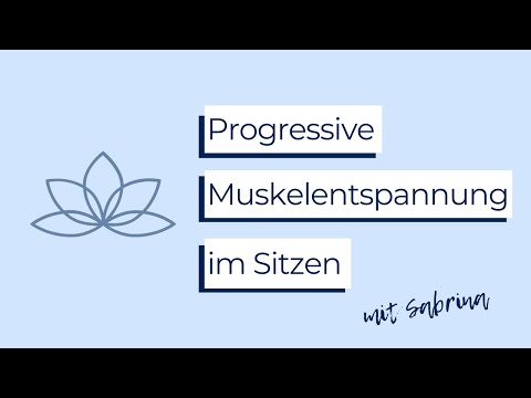 Progressive Muskelentspannung im Sitzen 💫 15 Minuten Entspannung für Zuhause | PMR zum Mitmachen