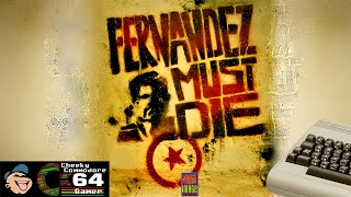 FERNANDEZ MUST DIE – Commodore 64 (1988) | Mad Dictator Vanquished in C64 Top-Down Shooter