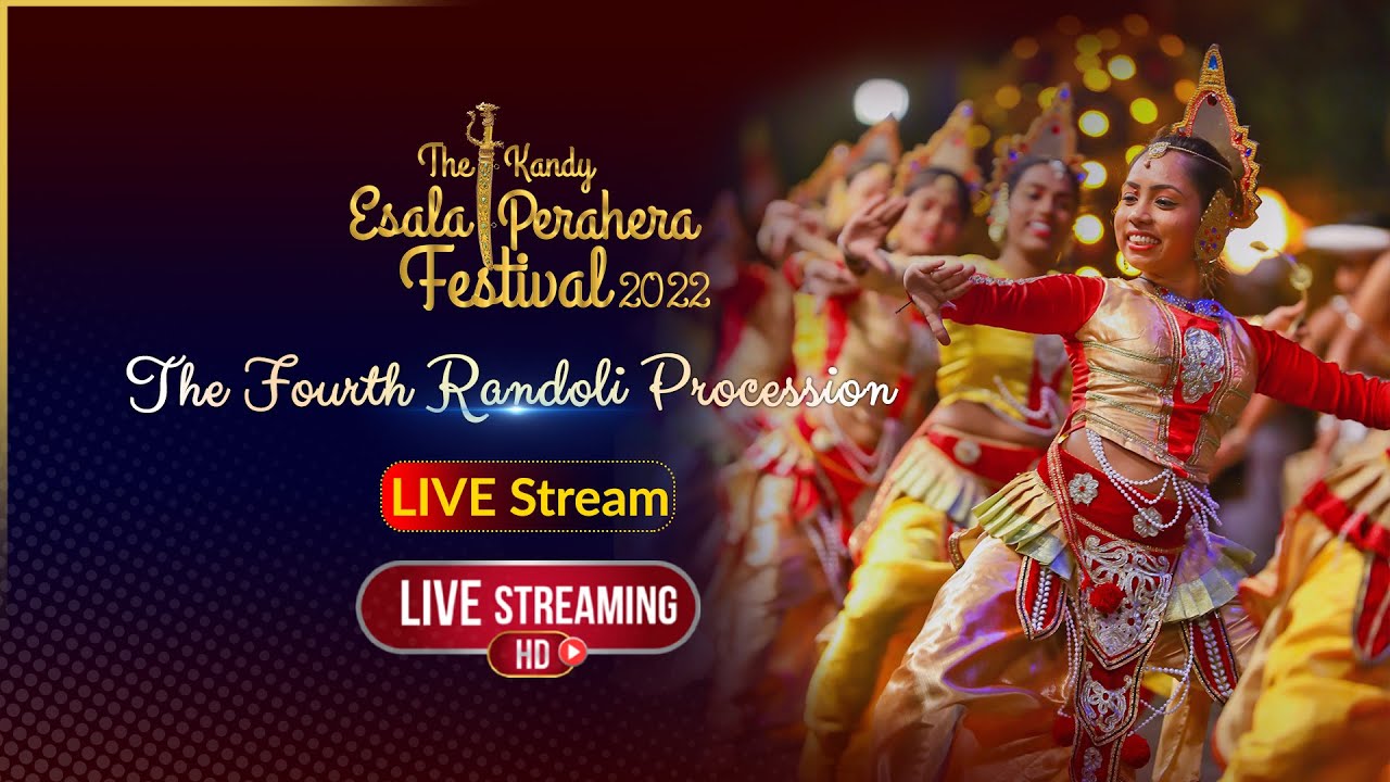 The Kandy Esala Perahera 2022 | Fourth Randoli Procession