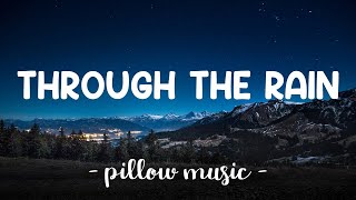 Through The Rain - Mariah Carey (Lyrics) 🎵