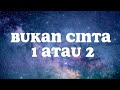 Bukan Cinta 1 Atau 2 3Pemuda Berbahaya Ft Sallsa Bintan Cover Lirik Lagu