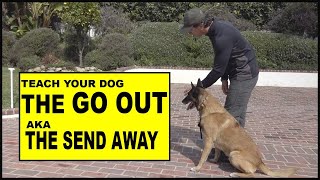 Teach Your DOG the Go OUT / Send Away - Dog Training Video