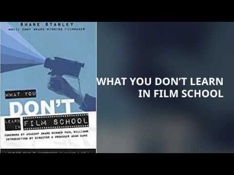 PUYB Book Teaser: What You Don't Learn in Film School by Shane Stanley