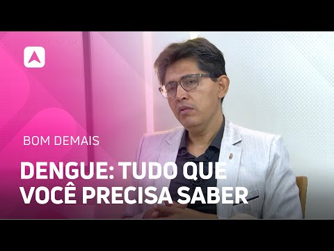 Dengue: tudo o que você precisa saber sobre a doença!