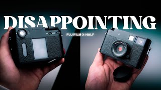 FujiFilm X-Half. The Most Disappointing Camera of 2025.