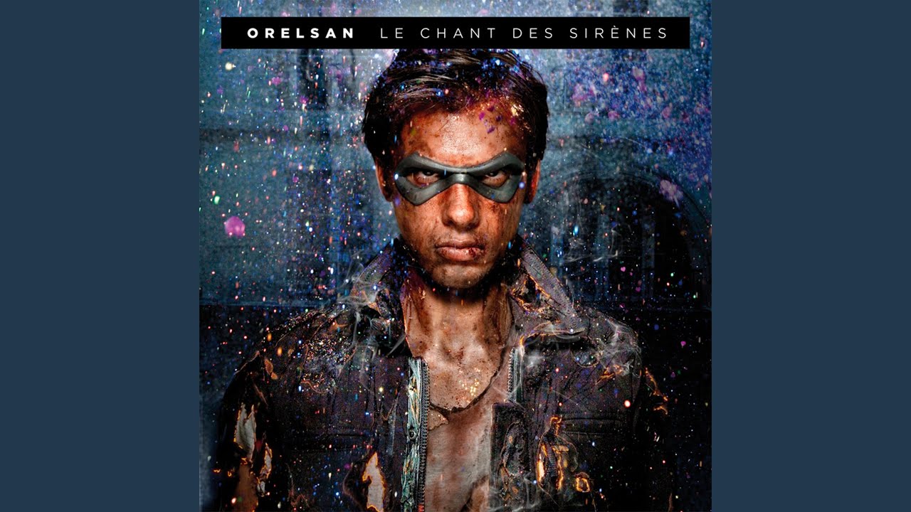 Orelsan - Le chant des sirènes