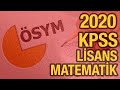 2020 KPSS LİSANS MATEMATİK SORULARI VE EN BASİT ÇÖZÜMLERİ ( 2020 KPSS Çıkmış Sorular Ve Çözümleri )