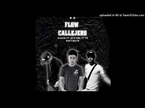 flow callejero  alexze ft jota eme ft tu martincito