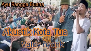 Download lagu Tiara |Cover Akustik Kota Tua  #fyp #akustikkotatua #viral #trending #cover #tiara mp3