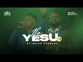 Ila YESU 2 0 Henrick Mruma Ft Isaiah Charles Official Live Video