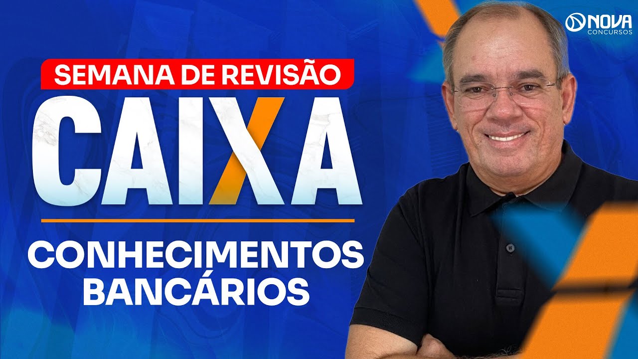 Concurso Caixa 2024 REVISÃO FINAL: Conhecimentos Bancários