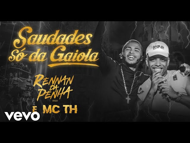 Música Saudades Só da Gaiola - Rennan da Penha (Com Mc Th) (2020) 