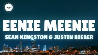 Sean Kingston, Justin Bieber - Eenie Meenie (Lyrics)
