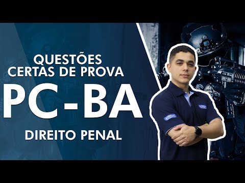 Questões Certas de Prova PC BA 2022 - Direito Penal - AlfaCon