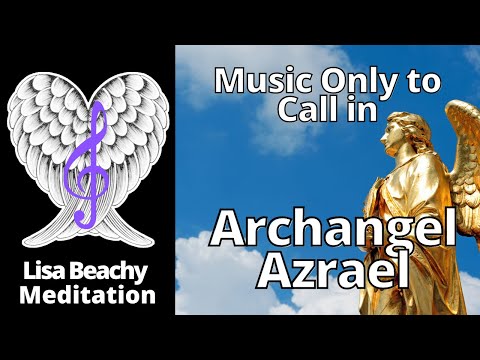 MEDITATION MUSIC 💙 Archangel Azrael Music Only | Angel Contact