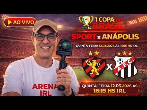 🔴SPORT x ANÁPOLIS AO VIVO | COPA DO BRASIL 2026
