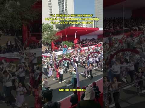 "LA PANDILLA MOYOBAMBINA" REALIZÓ UNA GRAN EXHIBICIÓN EN LA GRAN PARADA MILITAR