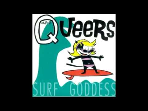 Surf Goddess - by The Queers