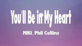 Download lagu NIKI - You'll Be in My Heart (Lyrics) ft. Phil Collins mp3
