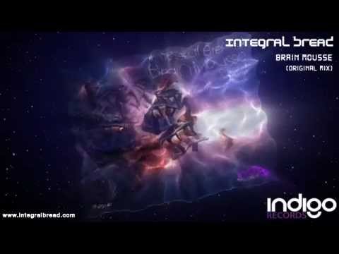 Integral Bread - Brain Mousse (Original Mix) + Barry Jamieson + Verve remix [Indigo Records]
