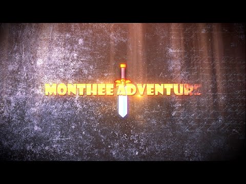 Monthee Adventure