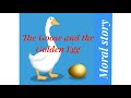 The Goose And The Golden Egg Moral Story Storytime For Kids