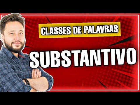 Substantivo (classes de palavras) || Português para Concursos