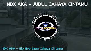 Download lagu NDX AKA - JUDUL CAHAYA CINTAMU - HIP HOP JAWA LAGU LAMA mp3 Download lagu NDX AKA - JUDUL CAHAYA CINTAMU - HIP HOP JAWA LAGU LAMA mp3