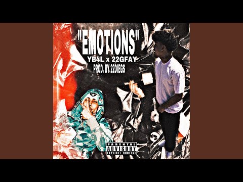 Emotions (feat. 22GFay)