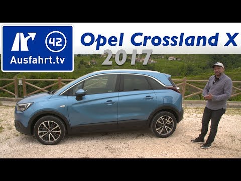 2017 Opel Crossland X 1.2 110 PS AT - Fahrbericht der Probefahrt, Test, Review