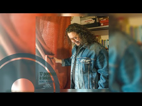 Edel Juárez - 17 Poemas a Solas (Full Álbum) (Official Audio)