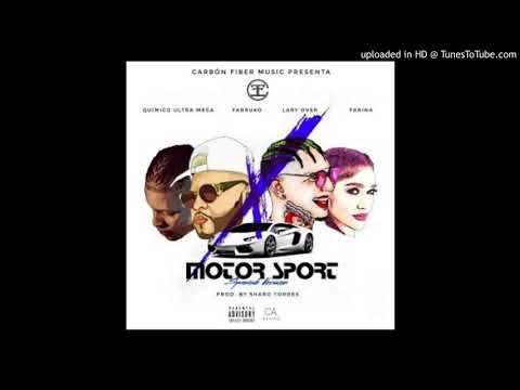 Farruko Ft. Lary Over, Quimico Ultra Mega, Farina - Motor Sport (Carbon Sport)