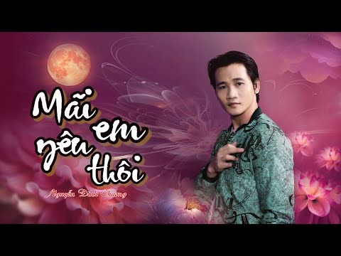 Mãi yêu em thôi Sheet - Nguyễn Đình Chương