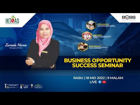 Business Opportunity Success Seminar : Zuraida Harun , Managing Director IKTiSAS