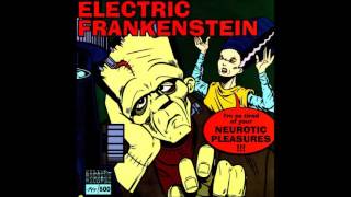ELECTRIC FRANKENSTEIN · Neurotic Pleasures