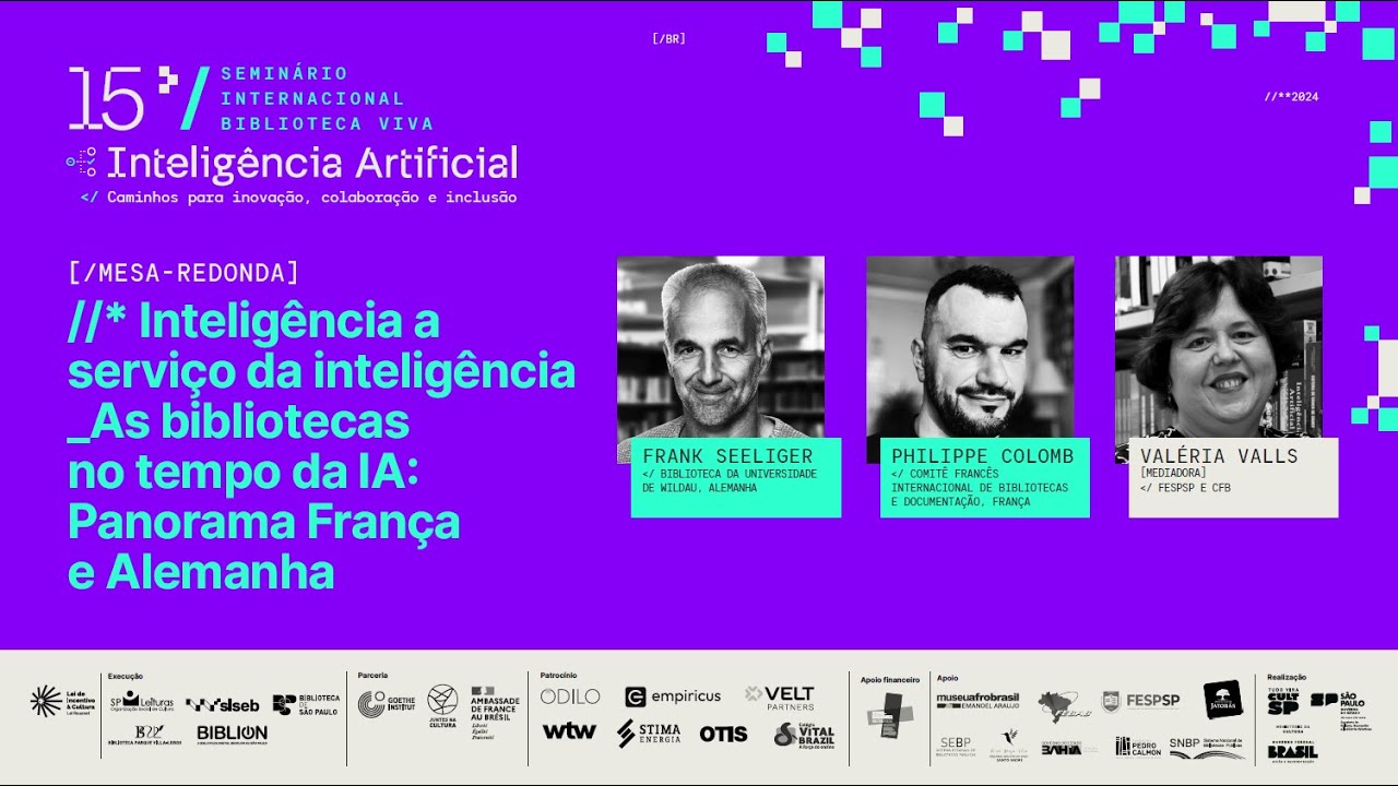 Mesa-redonda | Inteligência a serviço da inteligência - As bibliotecas no tempo da IA | 15º SBV