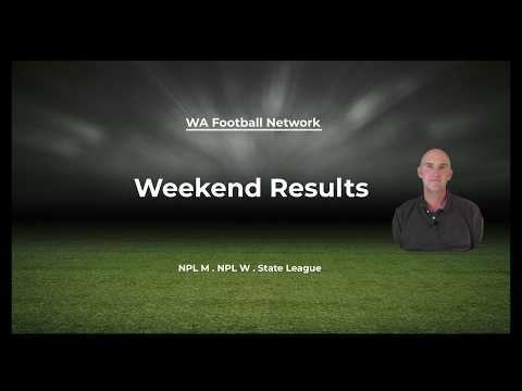 Weekend Results from NPL WA, NPLWA Women, and State League Night Series