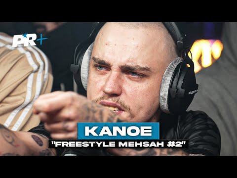 [EXCLU] Kanoé - Freestyle Mehsah #2 #PR+